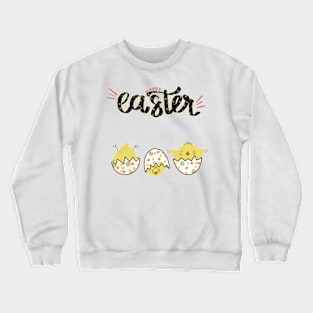 Happy Easter funny chick Crewneck Sweatshirt